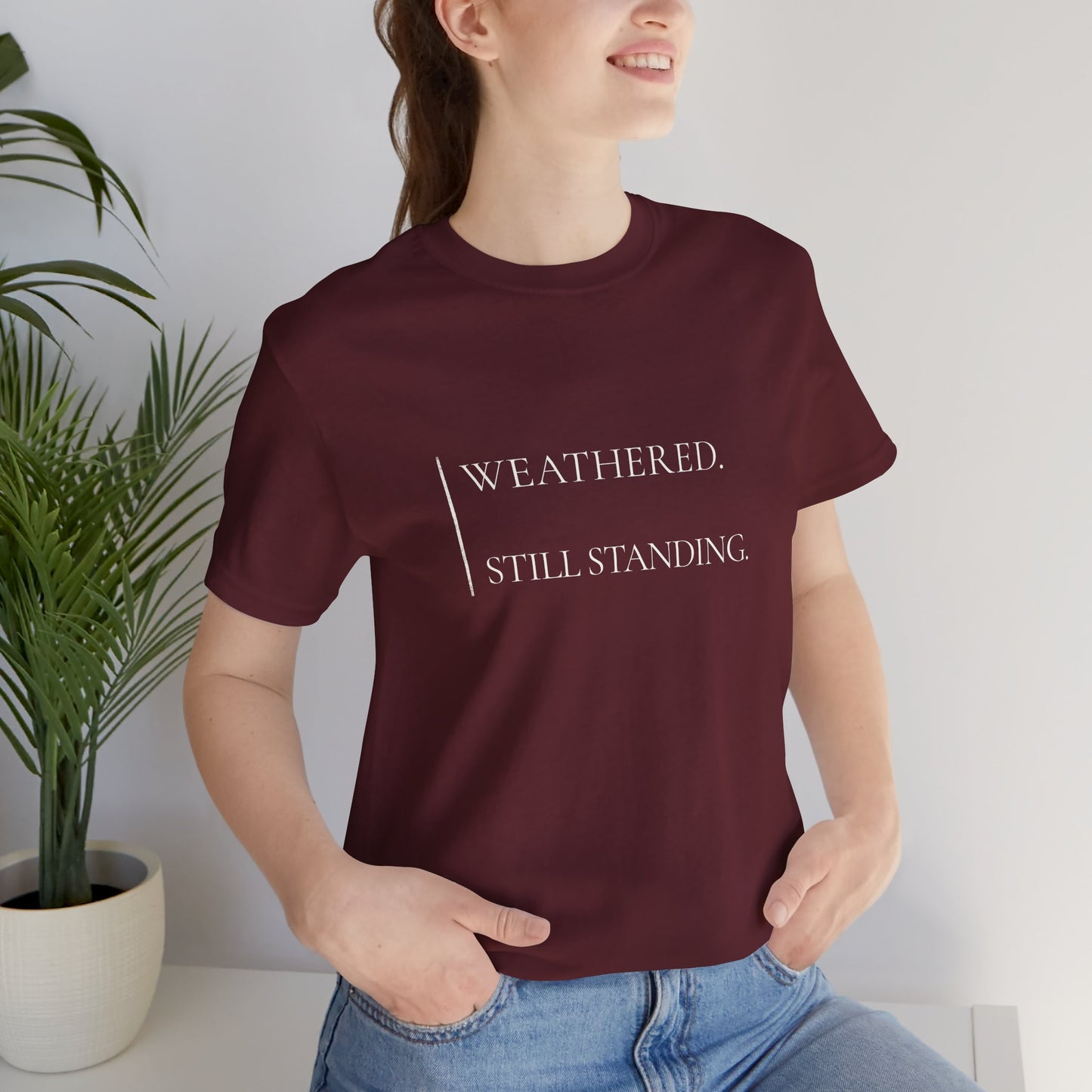 Weathered Still Standing - Minimalist Tee