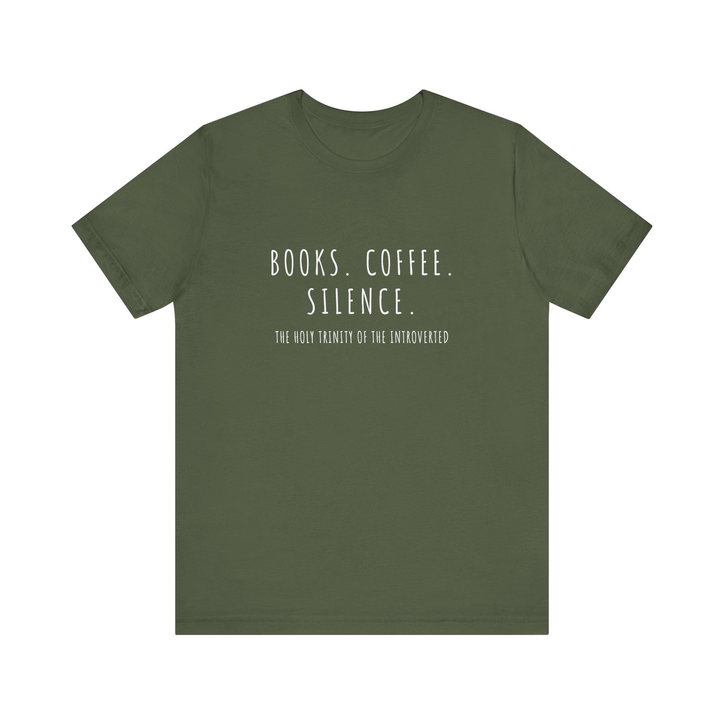 Books, Coffee, Silence - Unisex Jersey Short Sleeve Tee for Introverts