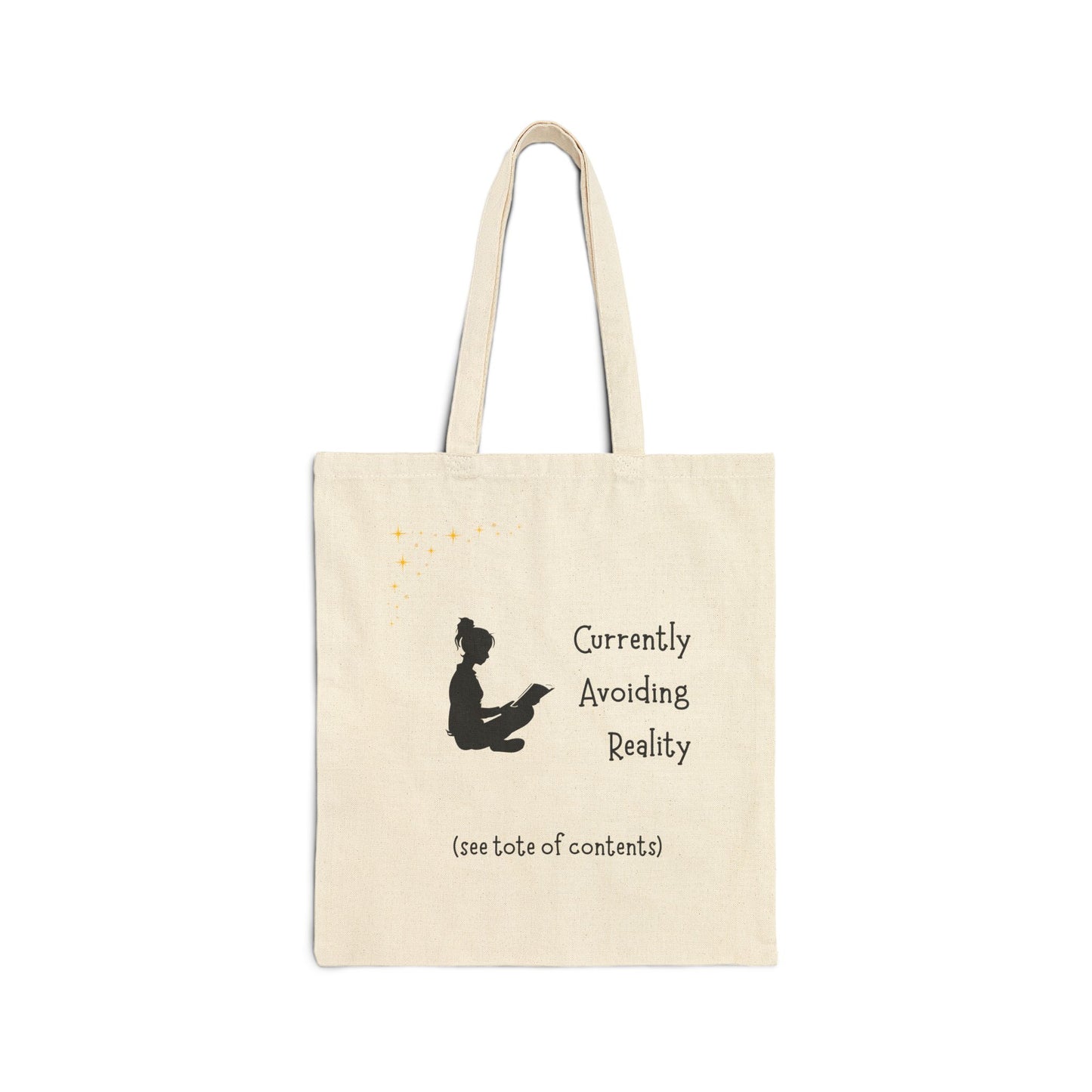 Currently Avoiding Reality Canvas Tote Bag.