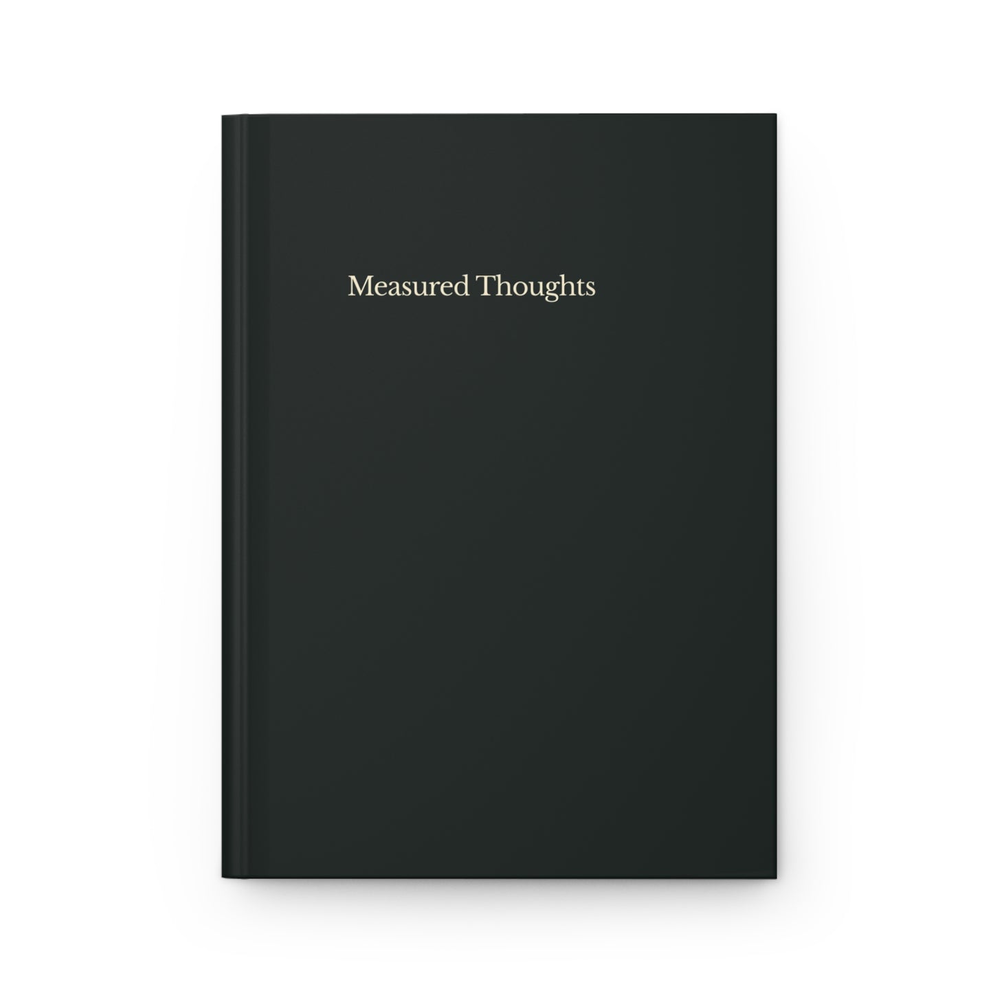 Measured Thoughts Hardcover Journal | Calm Authority