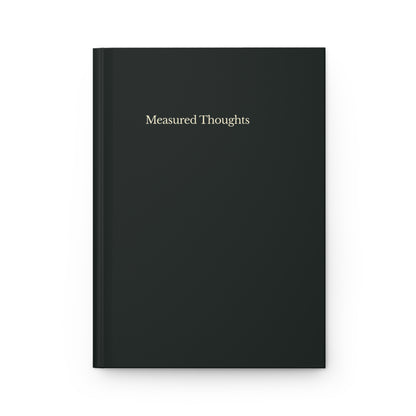 Measured Thoughts Hardcover Journal | Calm Authority