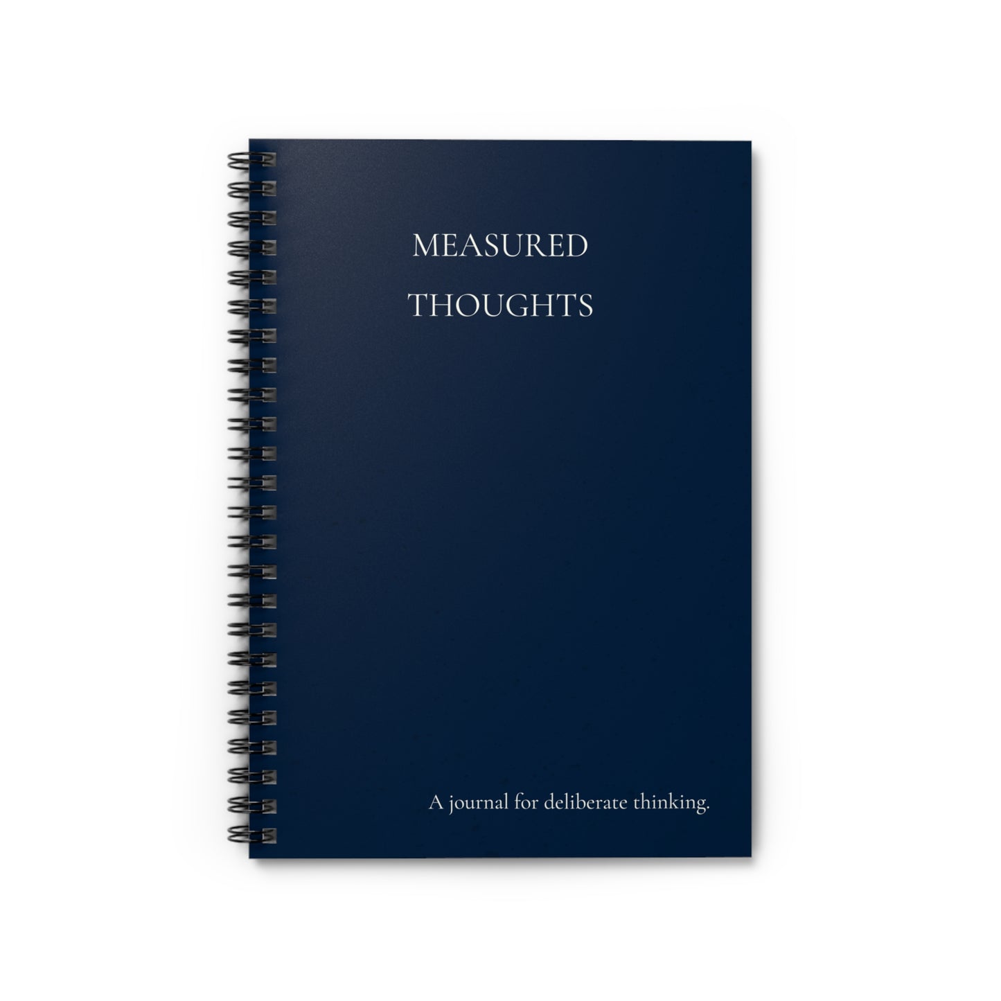 Measured Thoughts Ruled Spiral Blank Notebook