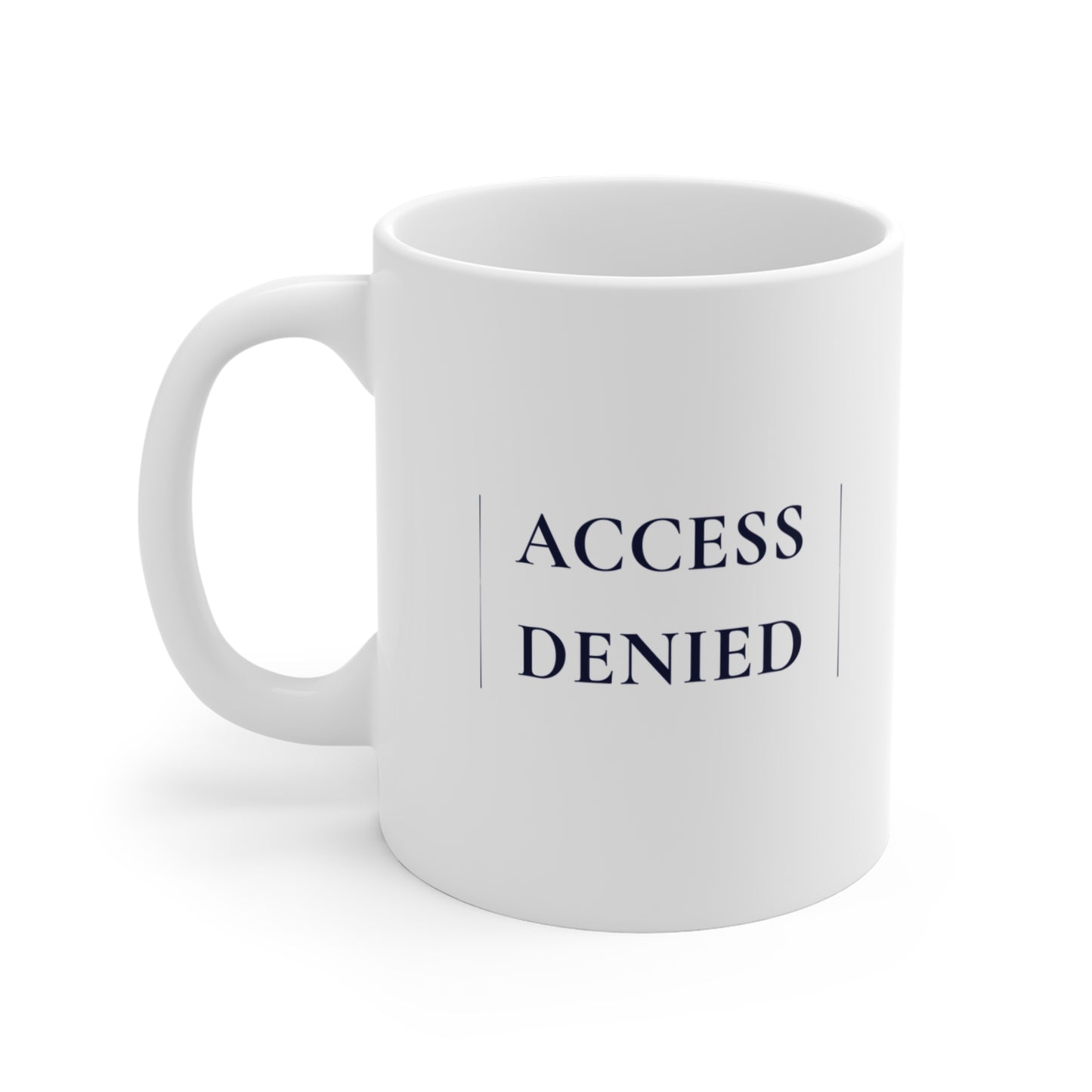 Access Denied - Minimalist 11oz Mug