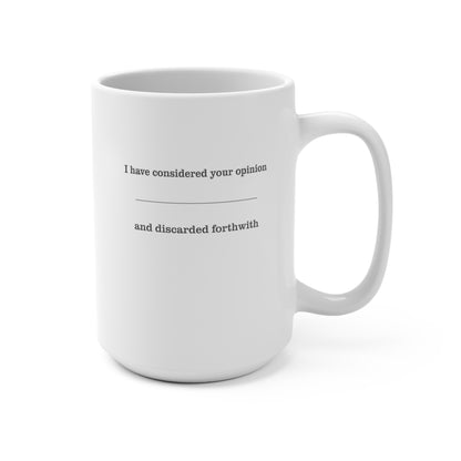 Duly Considered Humorous Mug 15oz