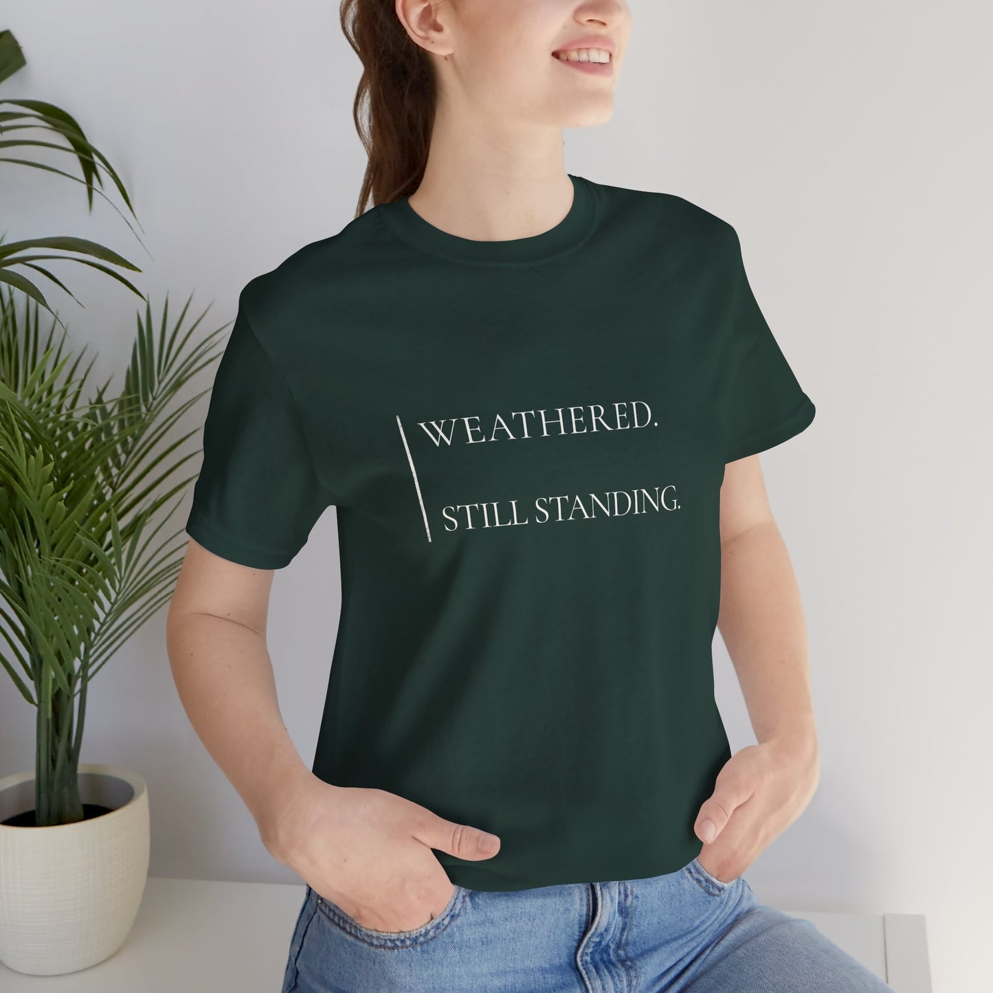 Weathered Still Standing - Minimalist Tee
