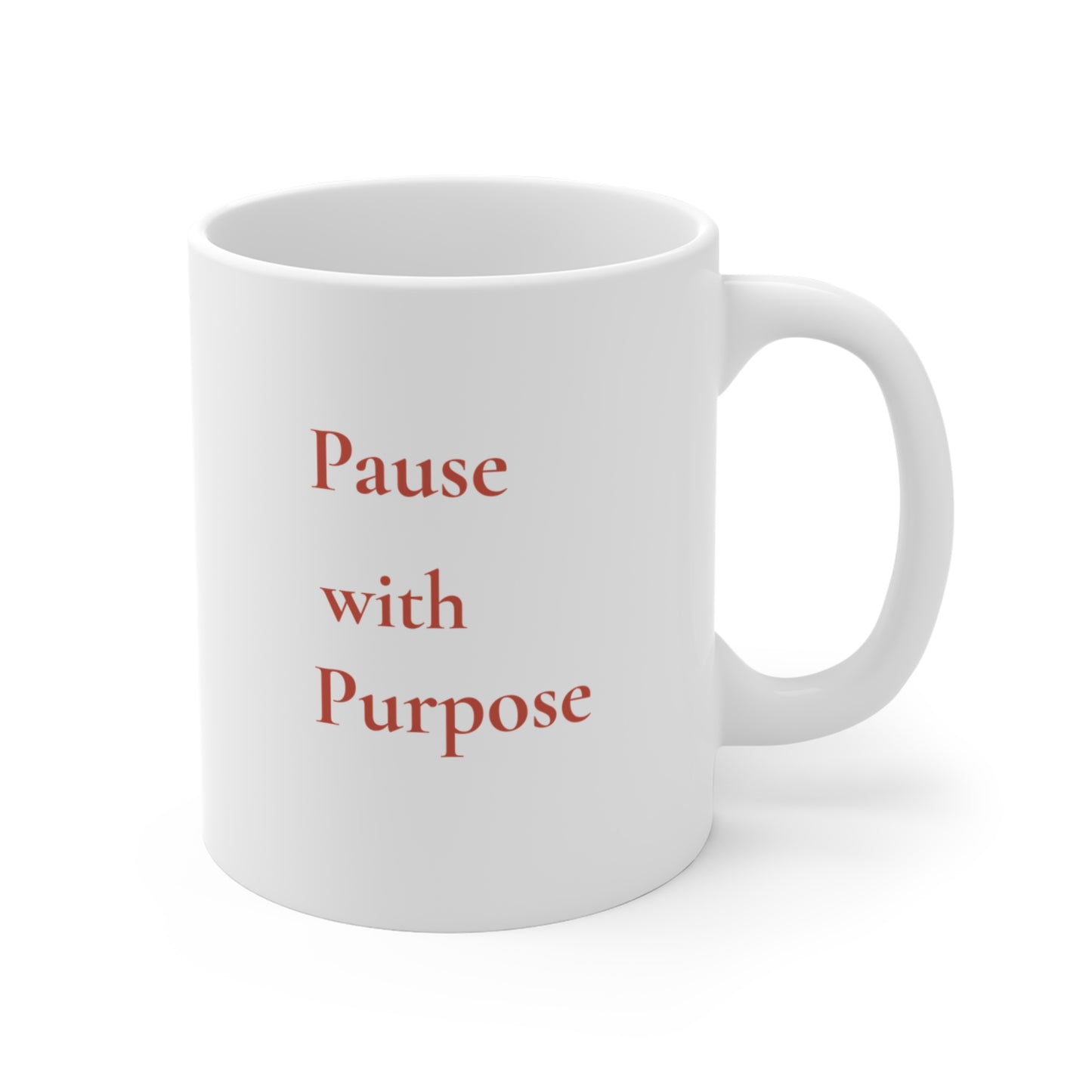 Pause with Purpose Mug — Minimalist 11oz Mug