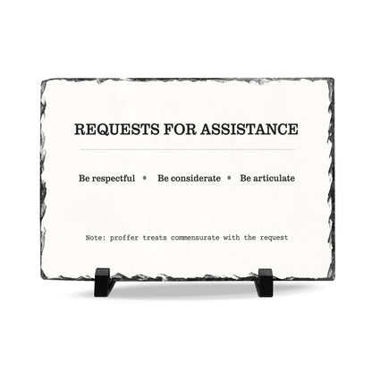 Slate Desk Plaque | Requests for Assistance