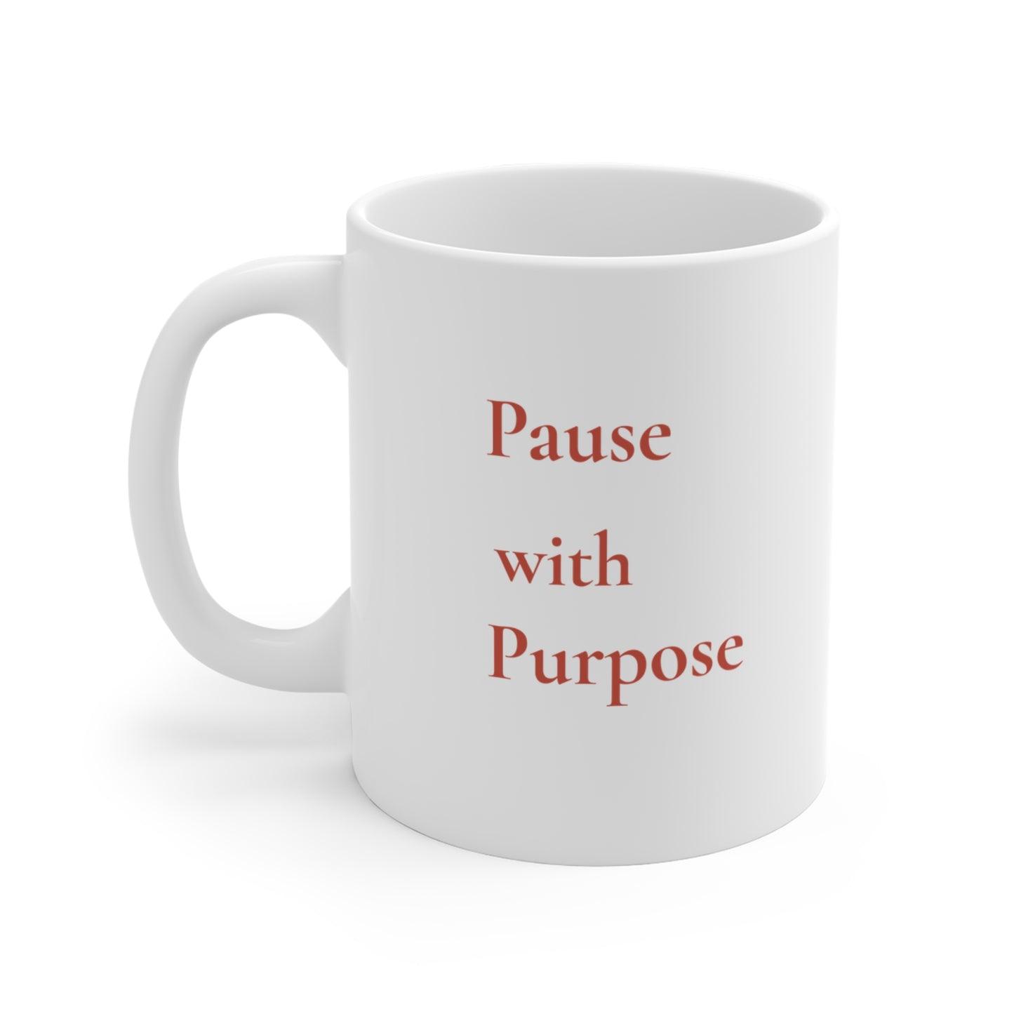 Pause with Purpose Mug — Minimalist 11oz Mug